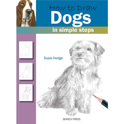 How to Draw: Dogs by Susie Hodge 