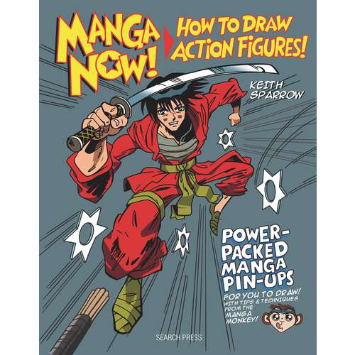 Manga Now! Written and illustrated by Keith Sparrow 